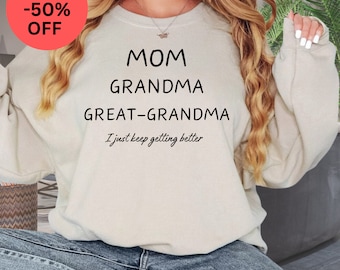 Mom Grandma Great Grandma Sweatshirt Mom Shirt Grandma Shirt Pregnancy Announcement Sweatshirt Great Grandma Gift Tee Mother's Day Gift