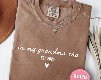 In My Grandma Era Shirt Comfort Colors® New Grandma Gift Nana sweatshirt Pregnancy Announcement Mimi Shirt Abuela Gift Idea Granny Tee
