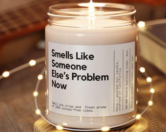 Personalized Retirement Gift Candle, Smells Like Someone Else's Problem Now, Happy Retirement Funny Gift İdea For Retiree Friend
