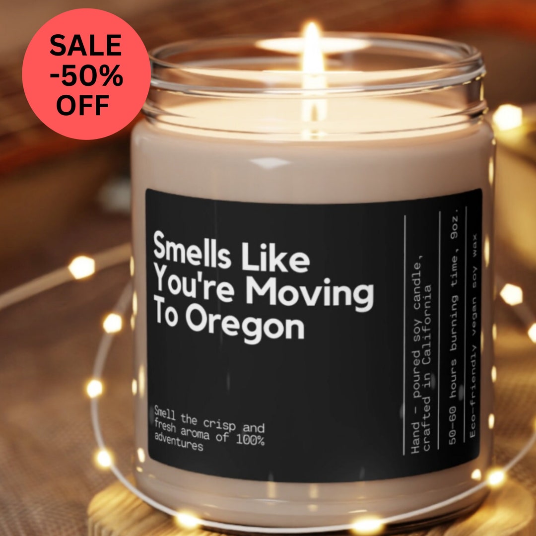 Smells Like You're Moving to Oregon Soy Wax Candle, Moving to Oregon
