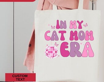 In My cat Mom Era Tote bag cat Mom Era Tote Bag cat Mom Tote Bag Gift for cat mom cat Mom Gift for Her Funny Mom Tote Mom birthday gift