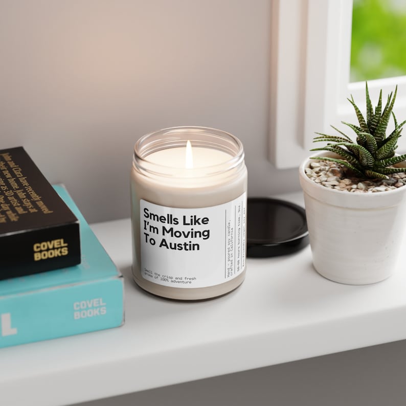 Personalized Moving to Austin Candle Gift Funny Smells Like I'm moving to Austin Souvenir Scented Soy Wax Vegan Candle Gift For Friend image 2