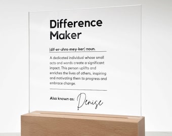 Difference Maker Acrylic Plaque Mentor Gift Teacher Gift, Thank You Gift Work Anniversary Custom Difference Maker Gift Difference Maker
