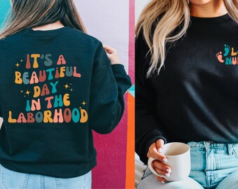 Labor delivery nurse sweatshirt, labor delivery sweatshirts, labor and delivery sweatshirt, labor and delivery t shirt, labor delivery nurse