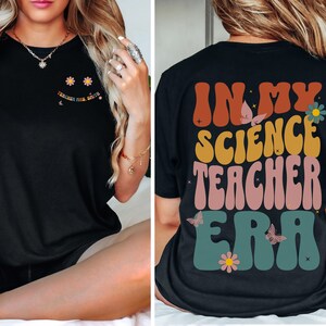 In My Science Teacher Era Shirt Retro Science Teacher Shirt Back To School Shirt Chemistry Teacher Biology Birthday Gift for STEM Teacher