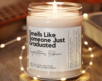 Personalized Smells Like Someone Just Graduated Candle, Graduation Gift, Custom Candle Graduation, Grad Gift, Personalized College Candle