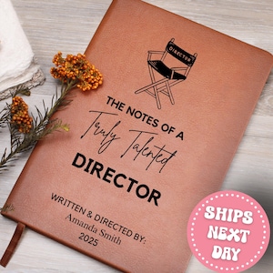 The Notes Of A Truly Great Director Personalized Custom Leather  Journal Notebook Director Gift Film Student Gift Film School Christmas Gift