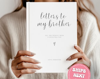 Letters to my Brother Grief Journal Personalized  Loss of Brother Gift Memorial Gift Brother Remembrance Gift Grieving Gifts Brother Loss