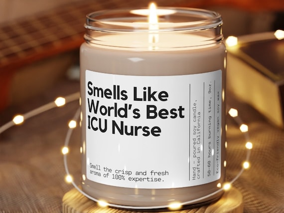 Custom Smells Like World's Best ICU nurse Candle Personalized Gift for ICU nurse Gift Icu nurse Gift Idea ICU nurse Candle Intensive Care