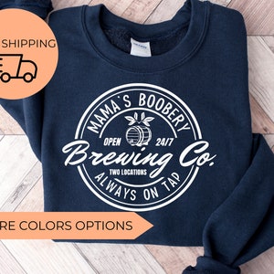 Mama’s Boobery Sweatshirt,Mama’s Boobery Brewing Co Sweatshirt,Moms Christmas Sweatshirt,Christmas Gift For Mothers,Happy New Year,Xmas Gift