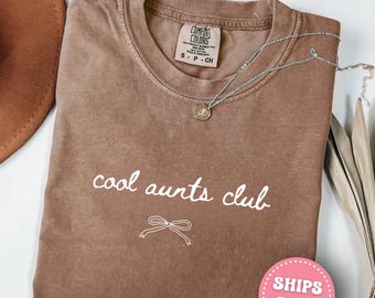 Comfort Colors® Cool Aunts Club Shirt, Auntie Shirt, Mothers Day Shirt, New Aunt Gift, Pregnancy Announcement, Gift for Aunt, Aunt to be Tee