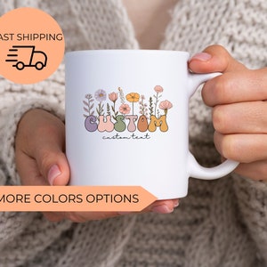 Custom Wildflower Mug, Custom T-Mug, Personalized Mug, Personalized Mug,Custom Family Mug, Make Your Own Mug, Custom T-Mug