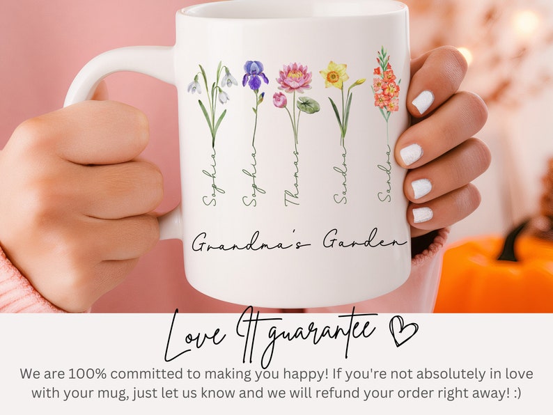 May include: White ceramic mug with a floral design and the text "Grandma's Garden". The flowers are labeled with names, including Sophia, Thomas, and Sandra.