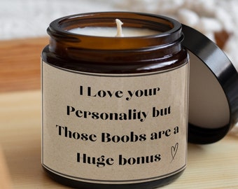 I Love you for your personality-adult humour-couples gift-girlfriend gift-wife gift-funny gift for her-gag gift candle-novelty candle-sexy