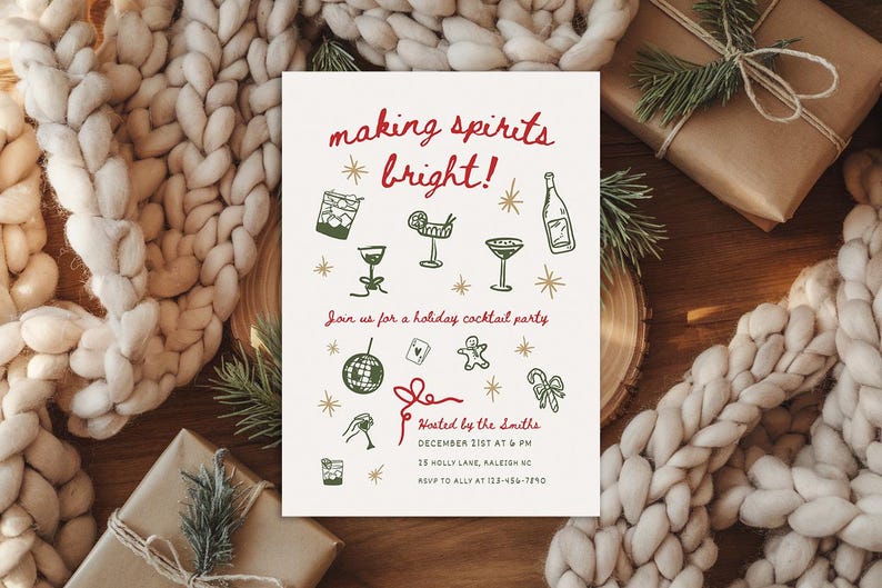 May include: A white invitation card with green and red illustrations of cocktails, a disco ball, a gingerbread man, and candy canes. The text reads "making spirits bright!" and "Join us for a holiday cocktail party." The card also includes the details of the party, including the date, time, address, and RSVP information.