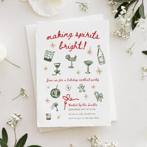 May include: A festive holiday party invitation with a red and green color scheme. The invitation features a hand-drawn illustration of cocktails, a disco ball, a gingerbread man, and candy canes. The text reads "making spirits bright!" and includes details about the party, including the date, time, location, and RSVP information.