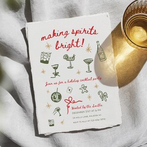 May include: A holiday cocktail party invitation with a red and green color scheme. The invitation features a festive illustration of drinks, a disco ball, candy canes, and a gingerbread man. The text reads "making spirits bright!" and includes the date, time, and location of the party.