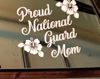 National Guard Mom Window Decal |Army Mom | USMC Mom | Navy Mom | Air Force Mom | Coast Guard Mom | National Guard Grandma | Army Grandma