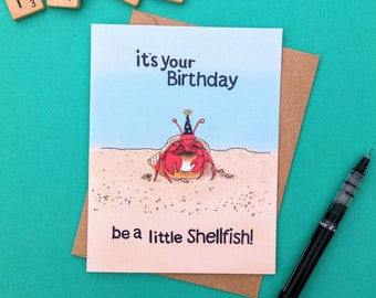 Shellfish Pun Birthday Card, Illustrated Hermit Crab