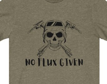 No Flux Given Welding T-Shirt – Funny Welder Graphic Tee