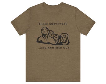 Funny Surveyor T-shirt – Mount Rushmore Land Surveyor Gift - Etsy