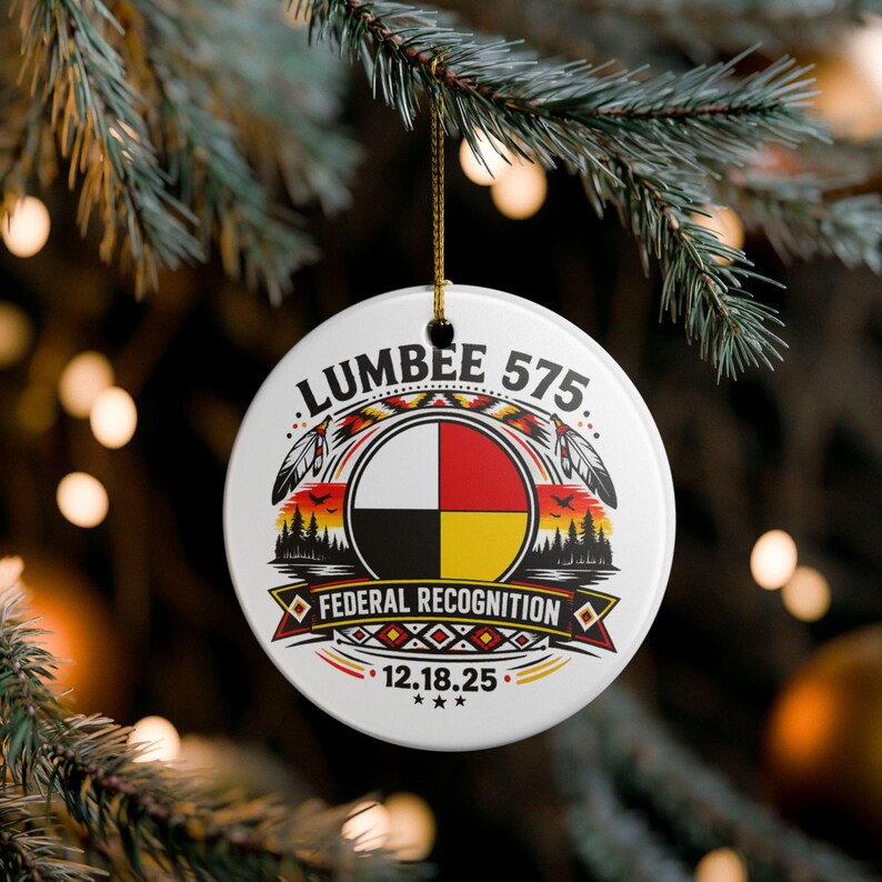 Lumbee Commemorative Federal Recognition 575th Ornament, Ceramic ...