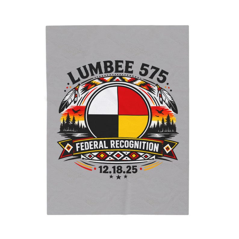Lumbee 575th Velveteen Plush Blanket, Commemorative Federal Recognition ...