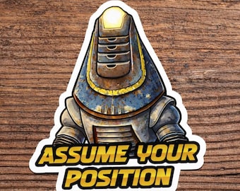 Asume tu posición - pegatina de robot meme de Fallout