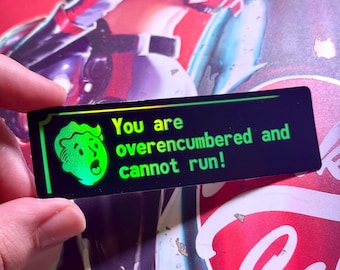 Estás sobrecargado: pegatina de vinilo holográfica de Fallout