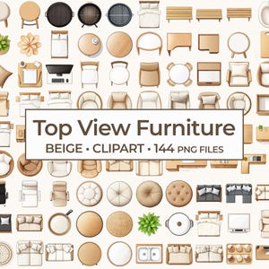 Op de afbeelding: Een verzameling top-view meubelclipart in beige tinten. De afbeelding bevat diverse meubelstukken zoals stoelen, tafels, bedden, banken en barbecues. De tekst op de afbeelding luidt "Top View Furniture BEIGE • CLIPART • 144 PNG FILES."