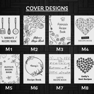 May include: Eight different cover designs for recipe books. Each design features a different illustration and text. The designs include a heart filled with kitchen utensils, a heart filled with cupcakes, a wreath of flowers, a shelf of kitchenware, a collection of vegetables, a spatula, a whisk, and a spoon.