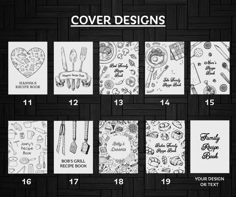 May include: A set of 10 black and white recipe book cover designs. The designs feature various kitchen-related illustrations, such as cooking utensils, food, and text. The designs are numbered 11 through 20.
