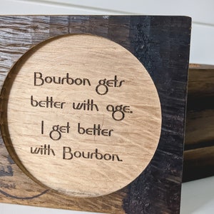Bourbon Themed Engraved  Barrel Stave Coasters- 4 DIFFERENT SAYINGS