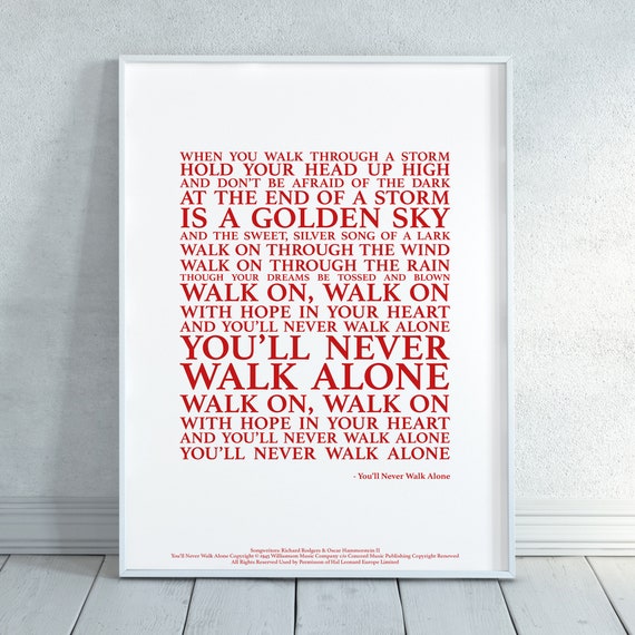 You Ll Never Walk Alone Song Lyrics Print Official Etsy