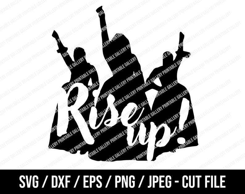 Download Rise Up SVG T-shirt Hamilton Hamilton Shirt Hamilton | Etsy