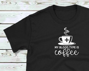 My Blood Type is Coffee - T-shirt from Vast Space Art - Glow-in-the-Dark, Coffee Lover Gift, Coffee Obsession, Caffeine Fix