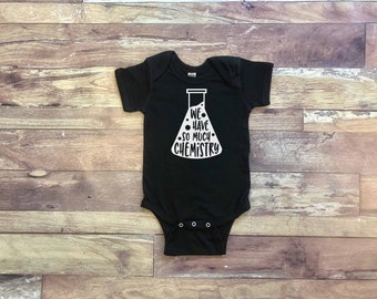 We Have So Much Chemistry - Baby Infant Bodysuit - Rabbit Skins - NB, 6M, 12M, 18M, 24M - Baby Gift, Unisex, Gender Neutral Baby Clothes