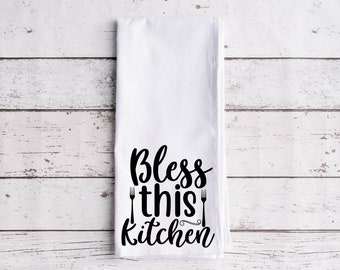 Bless This Kitchen - Flour Sack Towel, 100% Cotton Kitchen Towel, Funny Kitchen Dish Cloth, Housewarming Gift, Printed Tea Towel, Chef Gift