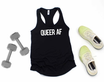 Queer AF - LGBTQ Ally - Gay Pride - Racer Back Tank - Ladies Tank Top - Workout Gear - Women's Tank Top, Humor