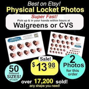 2 Locket  Photos Sets- Fifty sizes of each - Free Photo Enhancing/Photoshopping -Just Pick up from your Local Walgreens or CVS