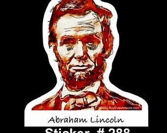 3" Sticker - Abraham Lincoln watercolor style waterproof vinyl paper sticker - American History - Original Art - President -  Best Seller