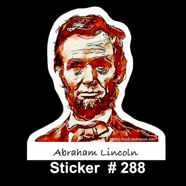 3" Sticker - Abraham Lincoln watercolor style waterproof vinyl paper sticker - American History - Original Art - President -  Best Seller