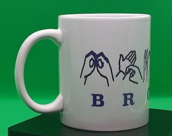 BSL, Brother Mug.