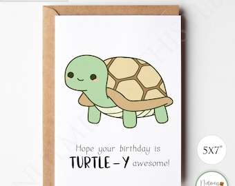 Kawaii Turtle Birthday Card, Boyfriend Brother Dad Sister Punny Birthday Card, Cute Turtle Gifts Funny Greeting Cards - Printable 5x7 PDF