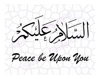 Assalam-o-Alaikum, Peace be Upon you, Arabic Calligraphy, Vector Cut Files, .SVG, .EPS, .PNG, .pdf, .jpg, Digital Download, Wall Art, Modern