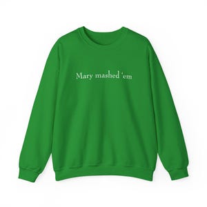Mary los machacó mientras dormías, Sudadera unisex de cuello redondo Heavy Blend™