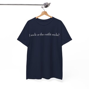 Camiseta unisex de algodón grueso con la frase "Soy un desastre" o "El atuendo es un desastre", mientras dormías.