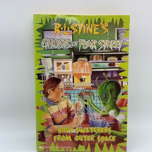 R.L. Stines Ghosts of Fear Street Body Switchers From Outer Space 1996, Parachute Press RL Stine Book, R.L. Stine Fear Street Book 14 1996