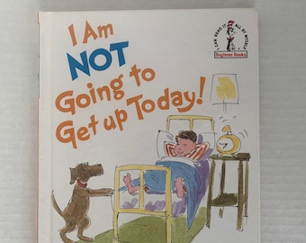 Vintage Dr. Seuss I Am Not Going to Get up Today Book, Vintage 1987 Dr. Seuss Book, James Stevenson, Vintage Dr Seuss not going to get up