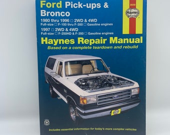 Ford Pick-Ups & Bronco 1980 thru 1996 and 1997 Haynes Repair Manual, Ford Pick Ups and Bronco Haynes Automotive Repair Manual, Bronco Manual